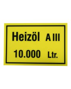 Hinweisschild  Inhalt/Gefahrenklasse ; "Heizöl A III 10.000 Ltr."